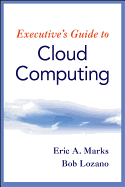Executive's Guide to Cloud Computing