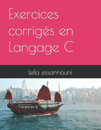 Exercices corrig?s en langage C