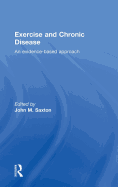 Exercise and Chronic Disease: An Evidence-Based Approach