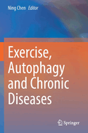 Exercise, Autophagy and Chronic Diseases