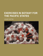 Exercises in Botany for the Pacific States