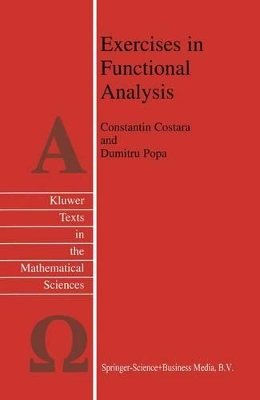 Exercises in Functional Analysis - Costara, Constantin (Editor), and Popa, D (Editor)