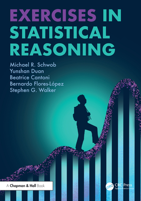Exercises in Statistical Reasoning - R Schwob, Michael, and Duan, Yunshan, and Cantoni, Beatrice