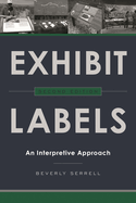 Exhibit Labels: An Interpretive Approach