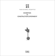 Exhibition as Construction Experiment