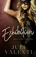 Exhibition: Taboo Erotica Short Story