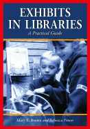 Exhibits in Libraries: A Practical Guide