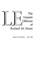 Exile: The Unquiet Oblivion of Richard M. Nixon