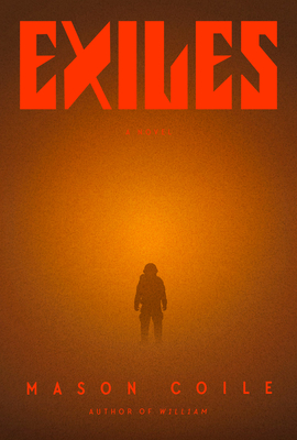 Exiles - Coile, Mason