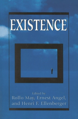 Existence - May, Rollo (Editor), and Angel, Ernest (Editor)