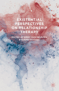 Existential Perspectives on Relationship Therapy