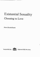 Existential Sexuality: Choosing to Love