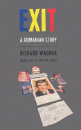 Exit: A Romanian Story