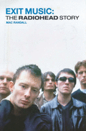 Exit Music: The "Radiohead" Story