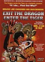 Exit the Dragon, Enter the Tiger