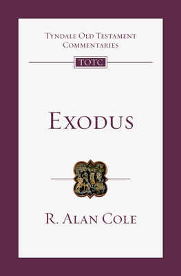 Exodus: An Introduction and Commentary Volume 2 - Cole, R Alan