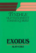 Exodus: An Introduction and Commentary - Cole, R A