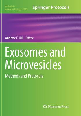 Exosomes and Microvesicles: Methods and Protocols - Hill, Andrew F (Editor)