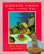 Exotic Food the Crafty Way