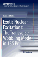 Exotic Nuclear Excitations: The Transverse Wobbling Mode in 135 PR