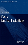 Exotic Nuclear Excitations