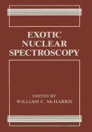Exotic Nuclear Spectroscopy