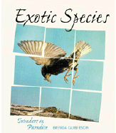 Exotic Species: Invad/Paradise