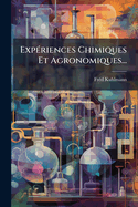 Exp�riences Chimiques Et Agronomiques...