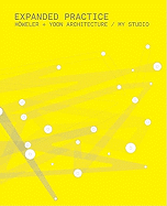 Expanded Practice: H�weler + Yoon Architecture/My Studio