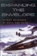 Expanding the Envelope: Flight Research at the NACA and NASA