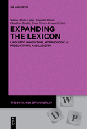 Expanding the Lexicon: Linguistic Innovation, Morphological Productivity, and Ludicity