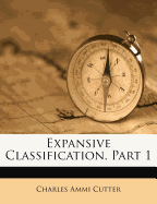 Expansive Classification, Part 1