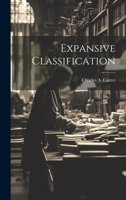 Expansive Classification - Cutter, Charles A 1837-1903