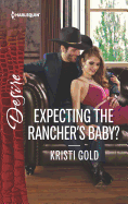 Expecting the Rancher's Baby?