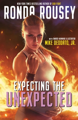 Expecting the Unexpected - Rousey, Ronda, and Lesko, Marco