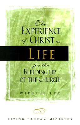 Experience/Christ Life Buildin - Lee, Witness