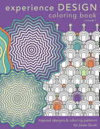 Experience Design Coloring Book: Inspired Designs and Coloring Patterns