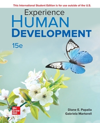 Experience Human Development ISE - Papalia, Diane, and Feldman, Ruth, and Martorell, Gabriela