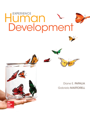 Experience Human Development - Papalia, Diane, and Feldman, Ruth, and Martorell, Gabriela