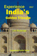 Experience India's Golden Triangle 2017