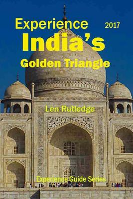 Experience India's Golden Triangle 2017 - Rutledge, Phensri (Photographer), and Rutledge, Len
