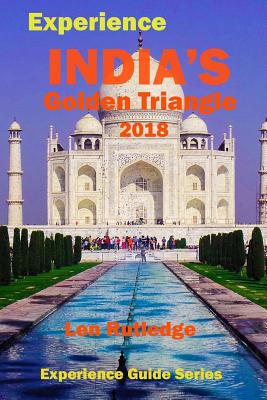 Experience India's Golden Triangle 2018 - Rutledge, Phensri (Photographer), and Rutledge, Len