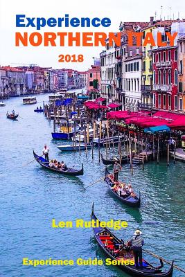 Experience Northern Italy 2018 - Rutledge, Phensri (Photographer), and Rutledge, Len