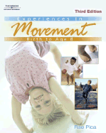 Experiences in Movement: Birth to Age Eight - Pica, Rae, and Pica