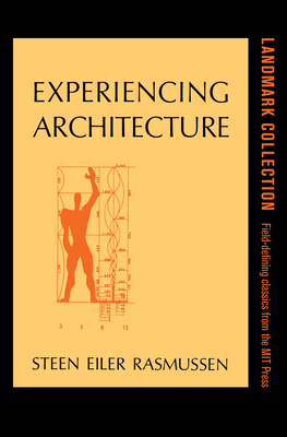 Experiencing Architecture, Second Edition - Rasmussen, Steen Eiler