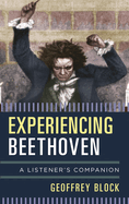 Experiencing Beethoven: A Listener's Companion
