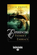 Experiencing Father's Embrace