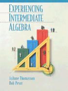 Experiencing Intermediate Algebra