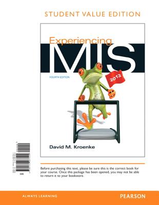 Experiencing MIS: Student Value Edition - Kroenke, David M