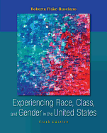 Experiencing Race, Class, and Gender in the United States